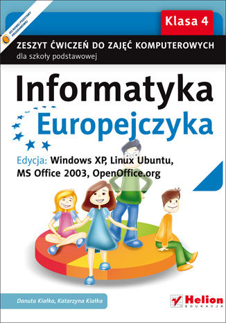 Ebook Informatyka Europejczyka. Zeszyt ćwiczeń do zajęć komputerowych dla szkoły podstawowej, kl. 4. Edycja: Windows XP, Linux Ubuntu, MS Office 2003, OpenOffice.org (Wydanie II)