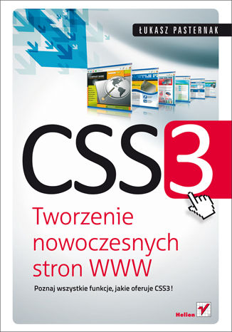 CSS3. Tworzenie nowoczesnych stron WWW Łukasz Pasternak - okładka książki