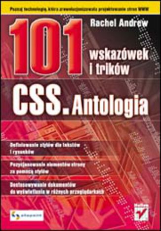CSS. Antologia. 101 wskazówek i trików Rachel Andrew - okładka książki