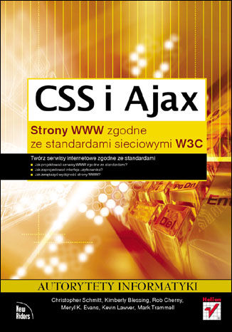 CSS i Ajax. Strony WWW zgodne ze standardami sieciowymi W3C Christopher Schmitt, Kimberly Blessing, Rob Cherny, Meryl K. Evans, Kevin Lawver, Mark Trammell - okadka audiobooka MP3