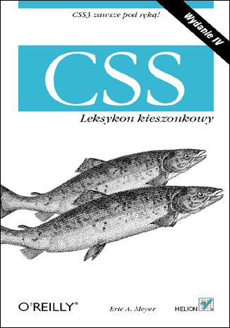 CSS. Leksykon kieszonkowy. Wydanie IV Eric A. Meyer - okładka książki