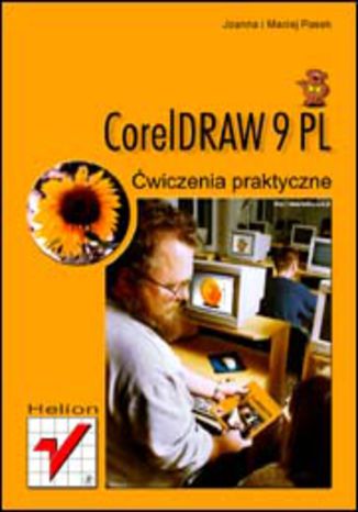 CorelDRAW 9 PL. Ćwiczenia praktyczne Joanna i Maciej Pasek - okładka książki