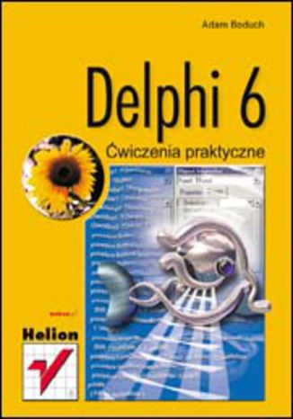 Delphi 6. Ćwiczenia praktyczne Adam Boduch - okładka książki