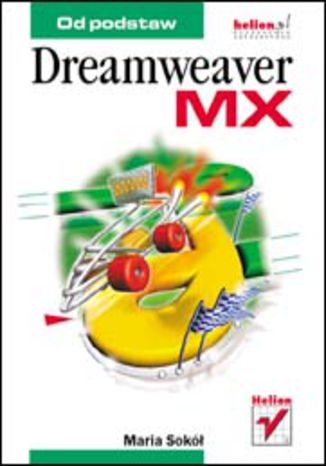 Dreamweaver MX Maria Sokół - okładka książki