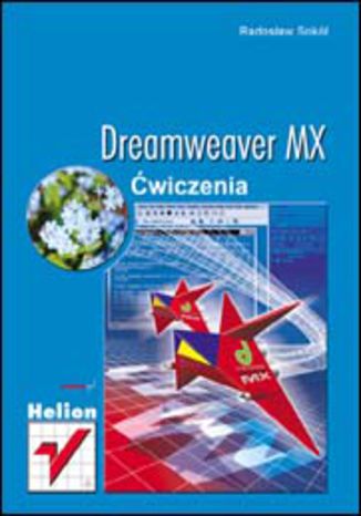 Dreamweaver MX. Ćwiczenia Radosław Sokół - okładka książki