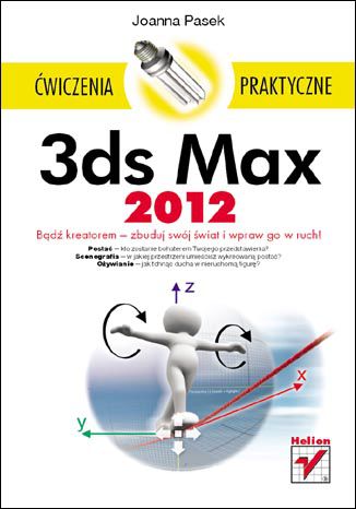 3ds Max 2012. Ćwiczenia praktyczne Joanna Pasek - okładka ebooka