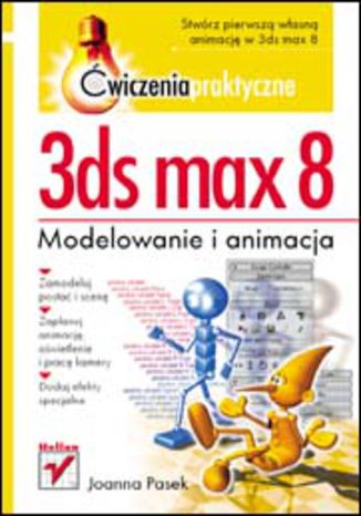 Okładka książki/ebooka 3ds max 8. Ćwiczenia praktyczne