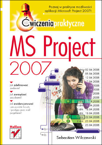 Okładka książki MS Project 2007. Ćwiczenia praktyczne