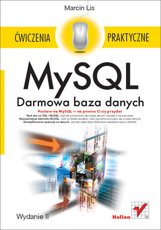Okładka książki MySQL. Darmowa baza danych. Ćwiczenia praktyczne. Wydanie II
