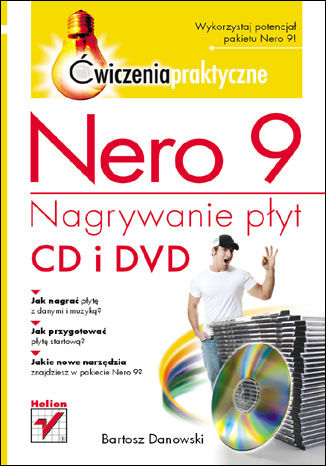 Okładka książki Nero 9. Nagrywanie płyt CD i DVD. Ćwiczenia praktyczne