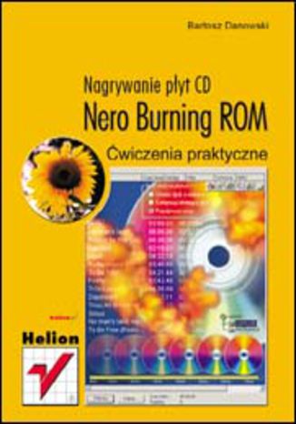 Nero Burning ROM. Nagrywanie płyt CD. Ćwiczenia praktyczne Bartosz Danowski - okładka audiobooka MP3