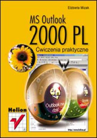 MS Outlook 2000 PL. Ćwiczenia praktyczne Elżbieta Mizak - okładka książki