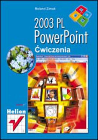 PowerPoint 2003 PL. Ćwiczenia Roland Zimek - okładka książki