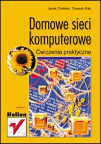 Domowe sieci komputerowe. wiczenia praktyczne Tomasz Rak, Jacek Zieliski - okadka audiobooks CD