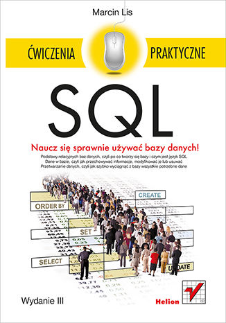 SQL. Ćwiczenia praktyczne. Wydanie III Marcin Lis - okładka książki