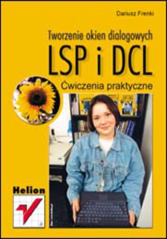 Okładka książki Tworzenie okien dialogowych (LSP i DCL). Ćwiczenia praktyczne