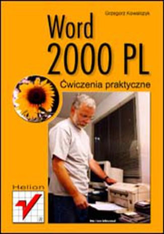 Word 2000 PL. Ćwiczenia praktyczne Grzegorz Kowalczyk - okładka książki