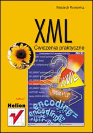 XML. Ćwiczenia praktyczne Wojciech Romowicz - okładka książki