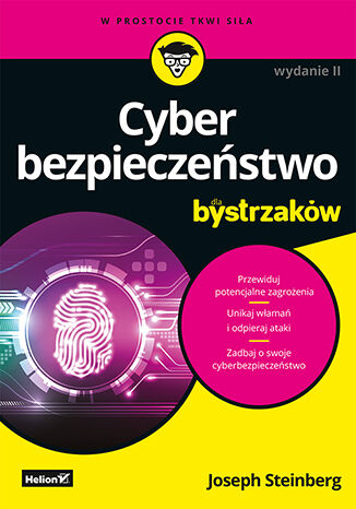 Cyberbezpieczeństwo dla bystrzaków. Wydanie II Joseph Steinberg - okładka książki