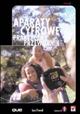 Aparaty cyfrowe. Praktyczny przewodnik