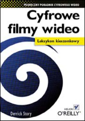 Cyfrowe filmy wideo. Leksykon kieszonkowy
