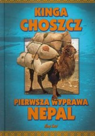 Okładka książki/ebooka Pierwsza wyprawa Nepal