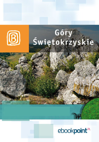 Okładka książki/ebooka Góry Świętokrzyskie. Miniprzewodnik