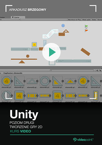 Okładka książki/ebooka Unity. Kurs video. Poziom drugi. Tworzenie gry 2D