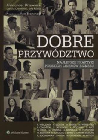 Okładka książki/ebooka Dobre przywództwo. Najlepsze praktyki polskich liderów biznesu