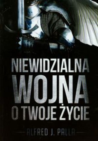 Okładka książki/ebooka Niewidzialna wojna o Twoje życie