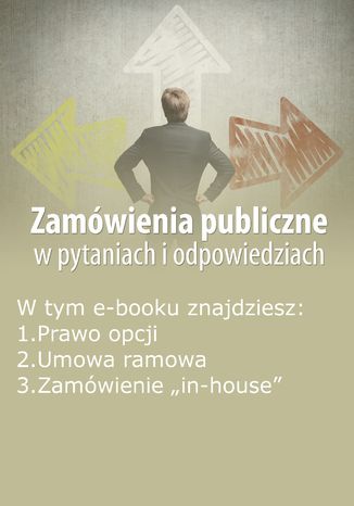 Okładka książki/ebooka Zamówienia publiczne w pytaniach i odpowiedziach, wydanie wrzesień 2015 r
