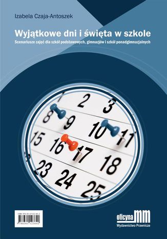 Okładka książki/ebooka Wyjątkowe dni i święta w szkole. Scenariusze zajęć dla szkół podstawowych, gimnazjów i szkół ponadgimnazjalnych