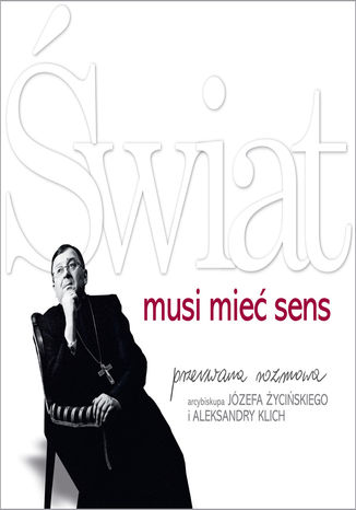 Okładka książki/ebooka Świat musi mieć sens