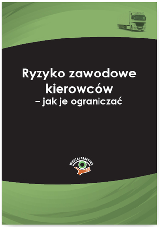 Okładka książki/ebooka Ryzyko zawodowe kierowców - jak je ograniczać