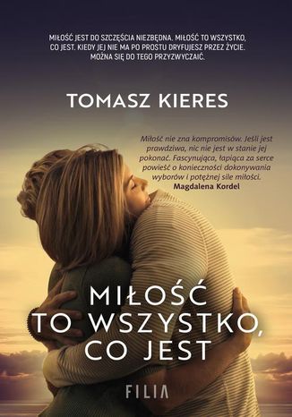 Okładka książki/ebooka Miłość to wszystko co jest