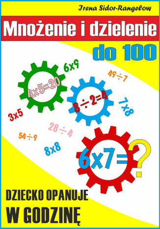Okładka książki/ebooka Mnożenie i dzielenie do 100. Tabliczka mnożenia w jednym palcu