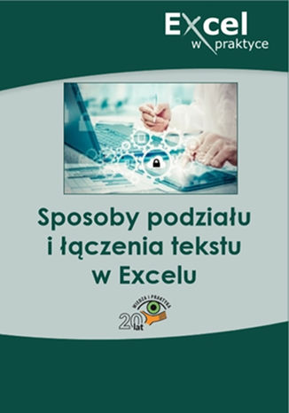 Okładka książki/ebooka Sposoby podziału i łączenia tekstu w Excelu