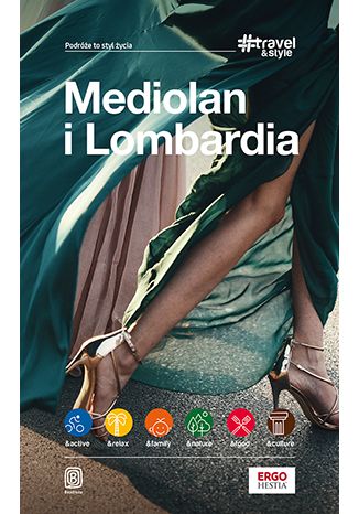 Okładka książki/ebooka Mediolan i Lombardia. #Travel&Style. Wydanie 1
