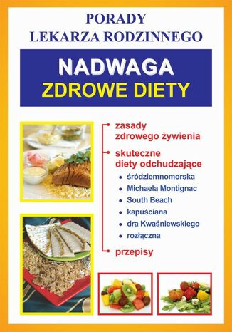Okładka książki/ebooka Nadwaga. Zdrowe diety. Porady lekarza rodzinnego