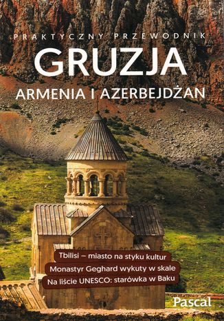 Okładka książki/ebooka Gruzja Armenia Azerbejdżan Praktyczny przewodnik