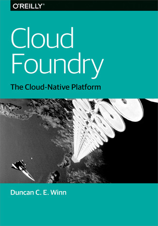 Okładka książki/ebooka Cloud Foundry. The Cloud-Native Platform