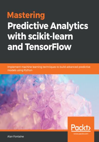 Okładka książki/ebooka Mastering Predictive Analytics with scikit-learn and TensorFlow