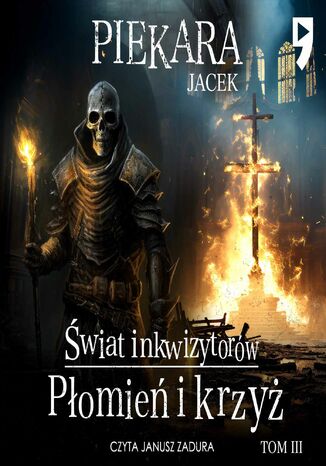 Okładka książki/ebooka Płomień i krzyż. Tom 3