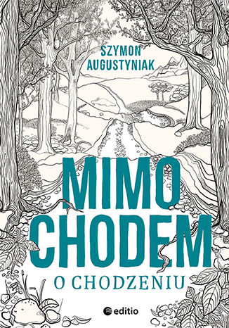 Okładka książki/ebooka Mimochodem o chodzeniu