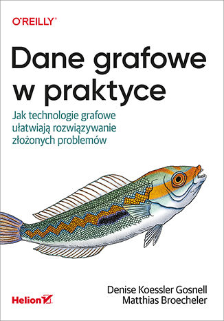 Okładka:Dane grafowe w praktyce. Jak technologie grafowe ułatwiają rozwiązywanie złożonych problemów 