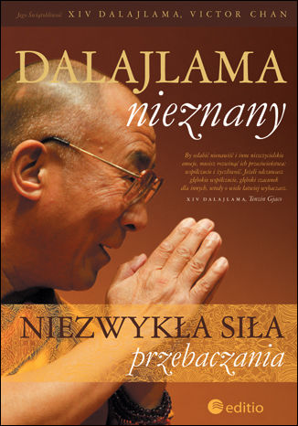 Dalajlama nieznany. Niezwyka sia przebaczania Dalajlama, Victor Chan - okadka ksiki