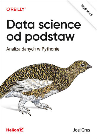 Data science od podstaw. Analiza danych w Pythonie. Wydanie II Joel Grus - okładka ebooka