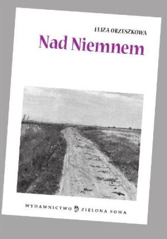 Okładka książki/ebooka Nad Niemnem - audio opracowanie