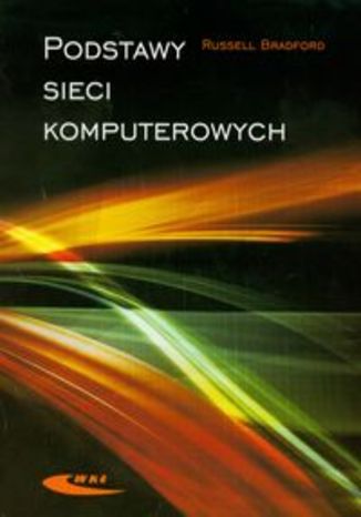Okładka książki/ebooka Podstawy sieci komputerowych