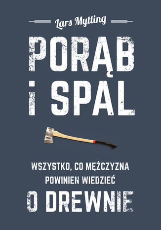 Okładka książki/ebooka Porąb i spal